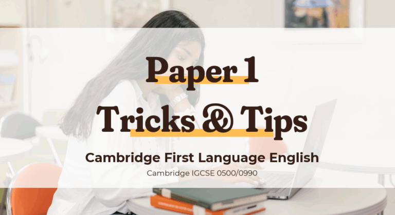 IGCSE First Language English Paper 1 0500 - Tips and Tricks