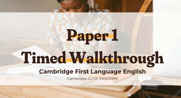 IGCSE First Language English Paper 1 0500 - TImed walkthrough